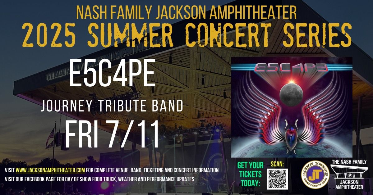 E5C4P3 - Journey Tribute Band at the Nash Family Jackson Amphitheater