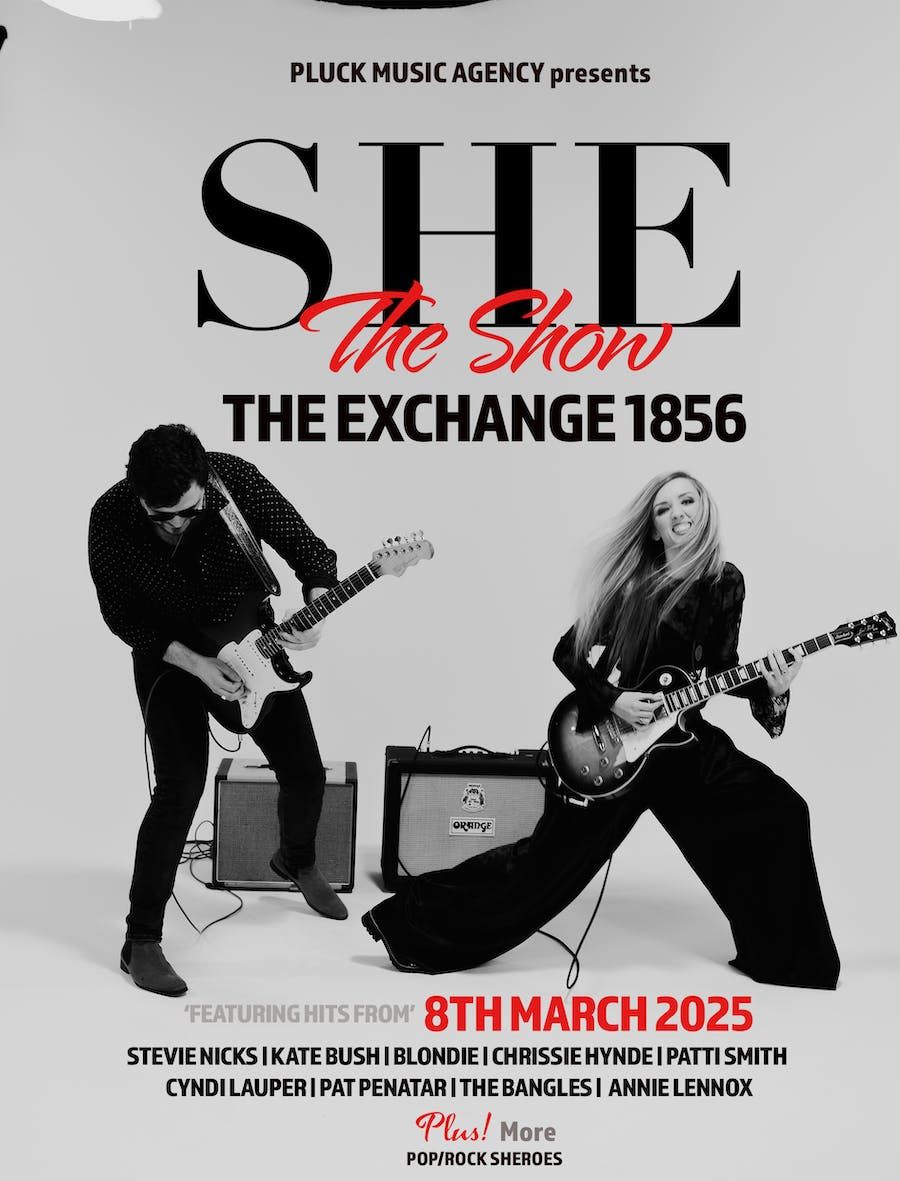 SHE The Show @ The Exchange 1856