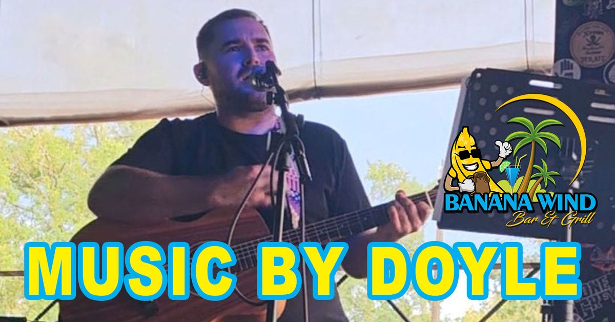 Music by Doyle @ Banana Wind Bar & Grill