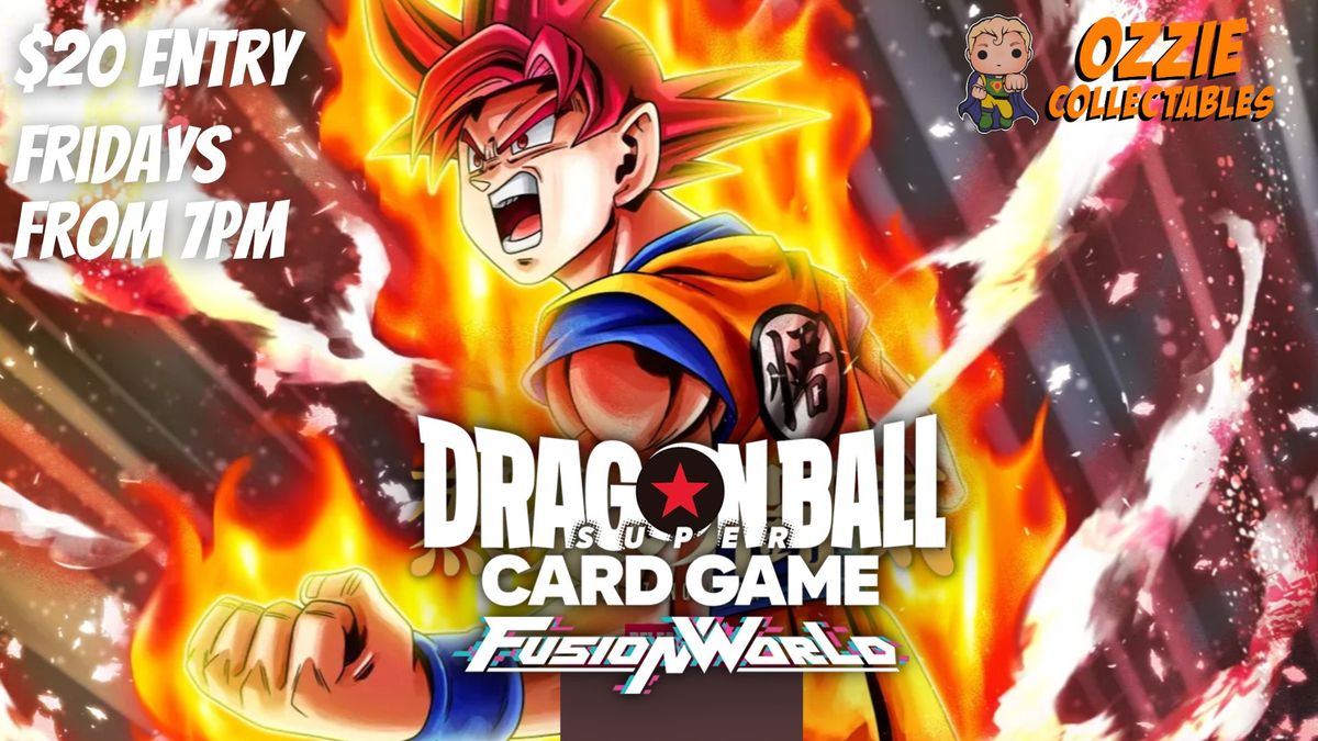 Dragon Ball Super Card Game Fusion World Friday Locals