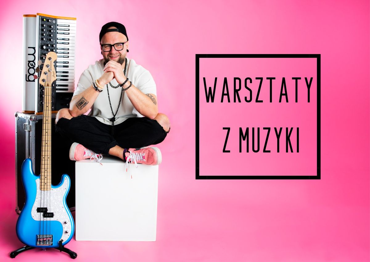 Warsztaty z Muzyki 