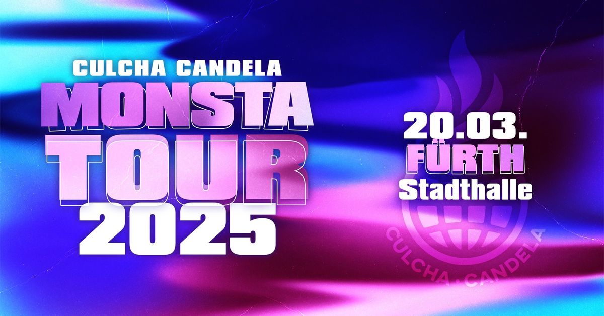 Culcha Candela \/\/\/ MONSTA Tour 2025 \/\/\/ F\u00fcrth