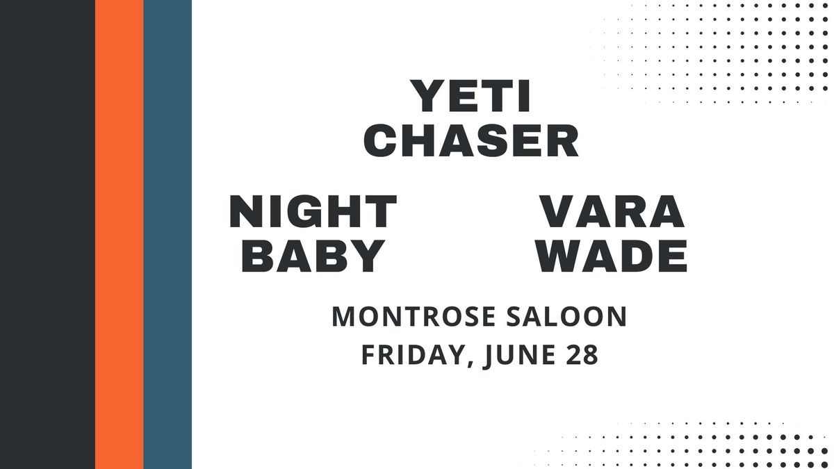 Night Baby w\/Vara Wade and Yeti Chaser