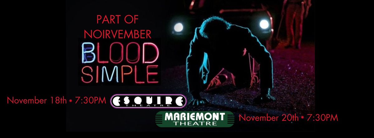 Esquire- BLOOD SIMPLE (1985)- Deep Dive with Joe Horine- Noir in COLOR