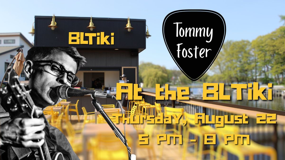 Tommy Foster at the BLTiki