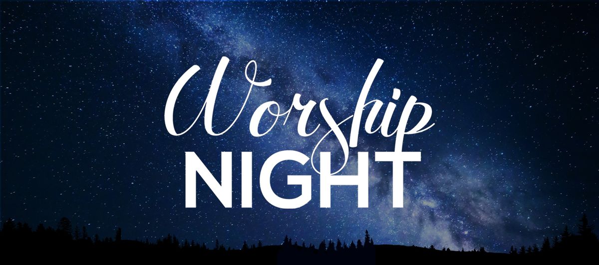 WORSHIP NIGHT