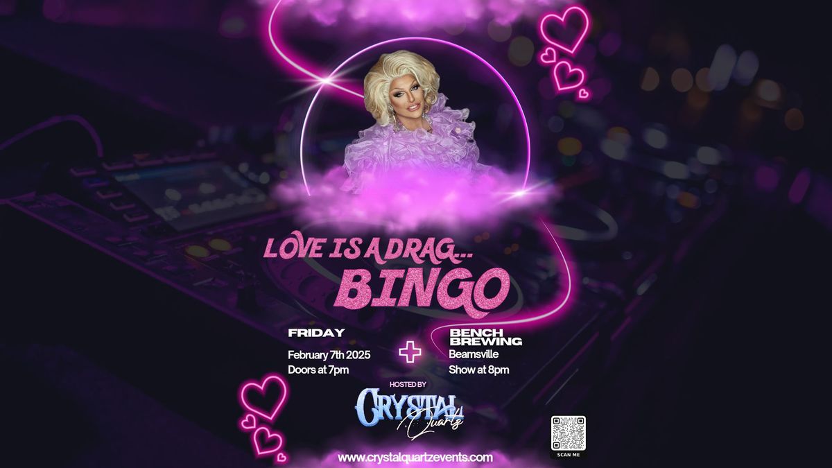 Love is a Drag...Bingo- Bench Brewing - Beamsville