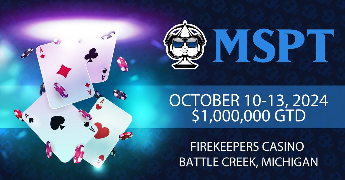 MSPT Michigan State Poker Championship at FireKeepers Casino