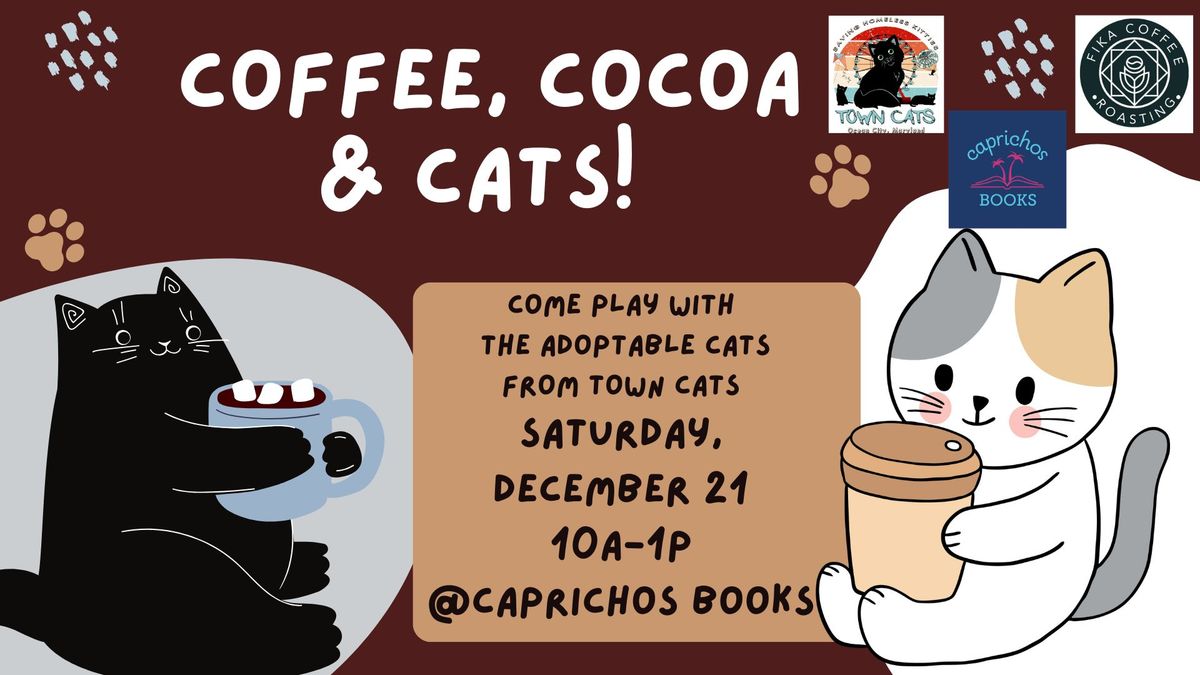 Coffee and Cocoa and Cats! with Town Cats, Caprichos Books and Fika Coffee