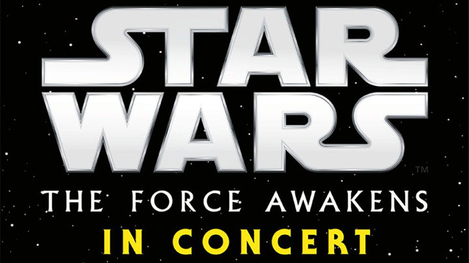 Star Wars: The Force Awakens in Concert