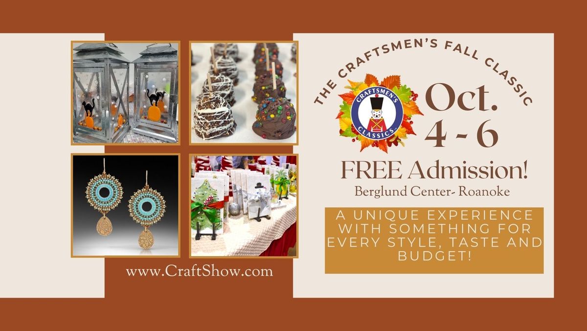 Craftsmen's Fall Classic Art & Craft Festival - Roanoke