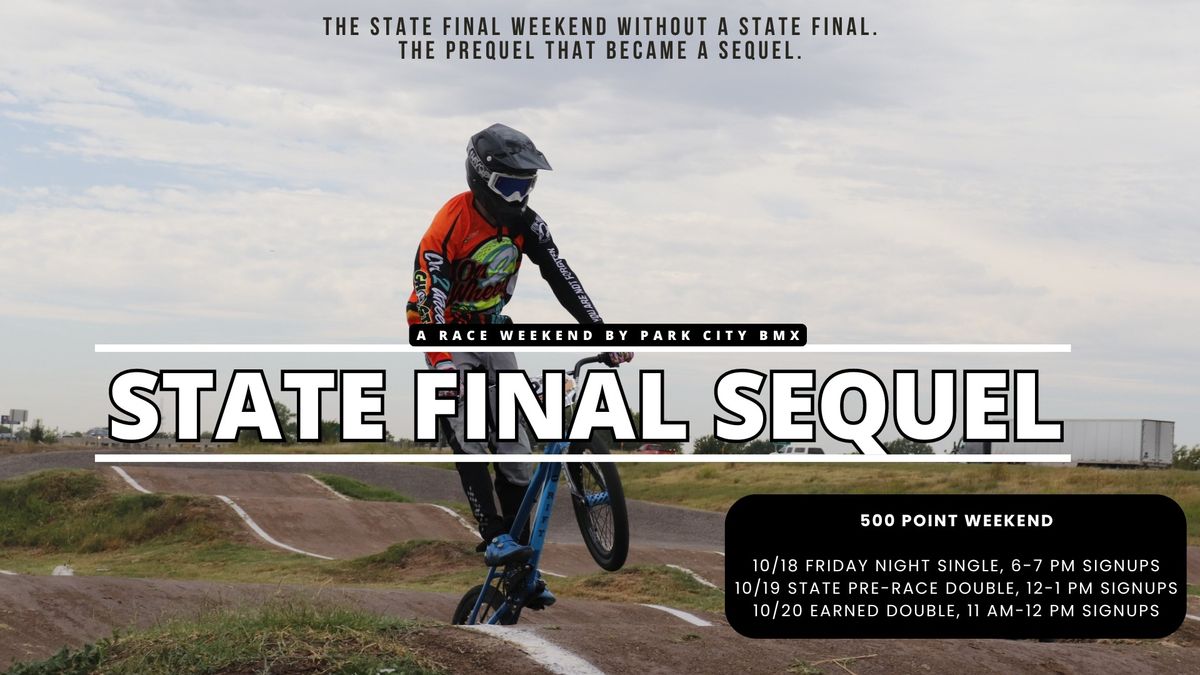 State Final Sequel: A 500 Point Weekend