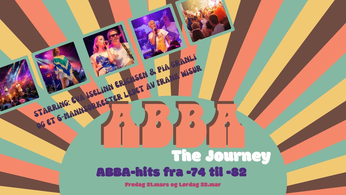 ABBA - The Journey - FestKveld - Fredag og L\u00f8rdag