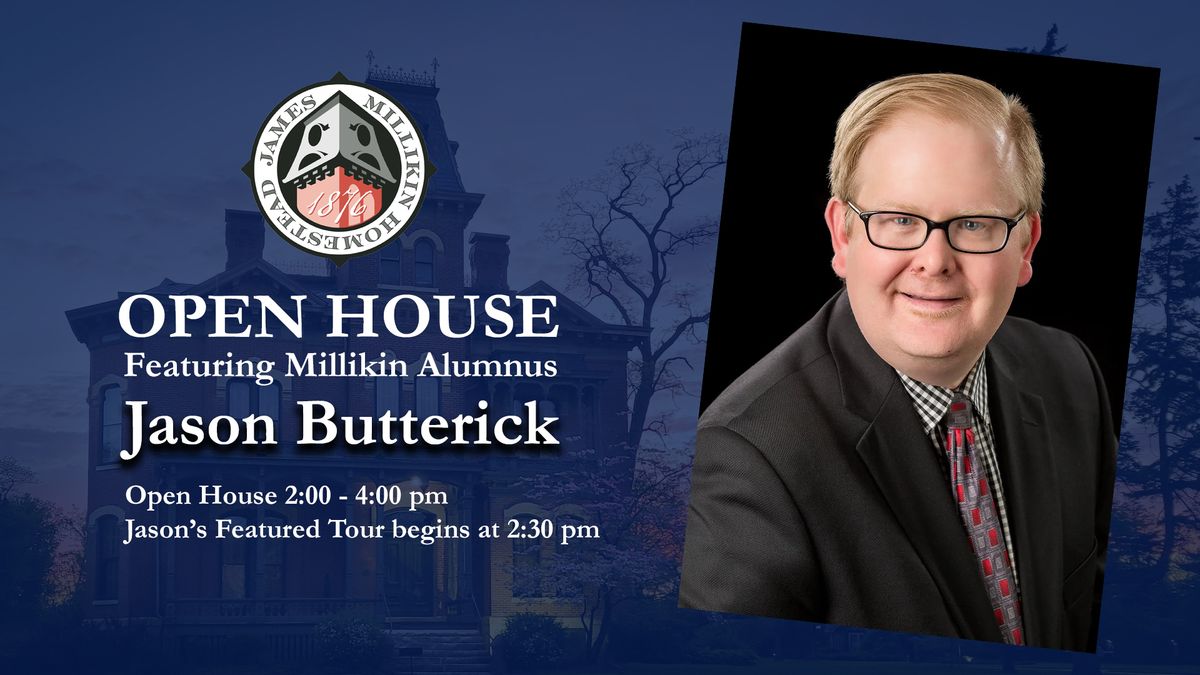 Open House During Millikin Homecoming - Featuring Jason Butterick