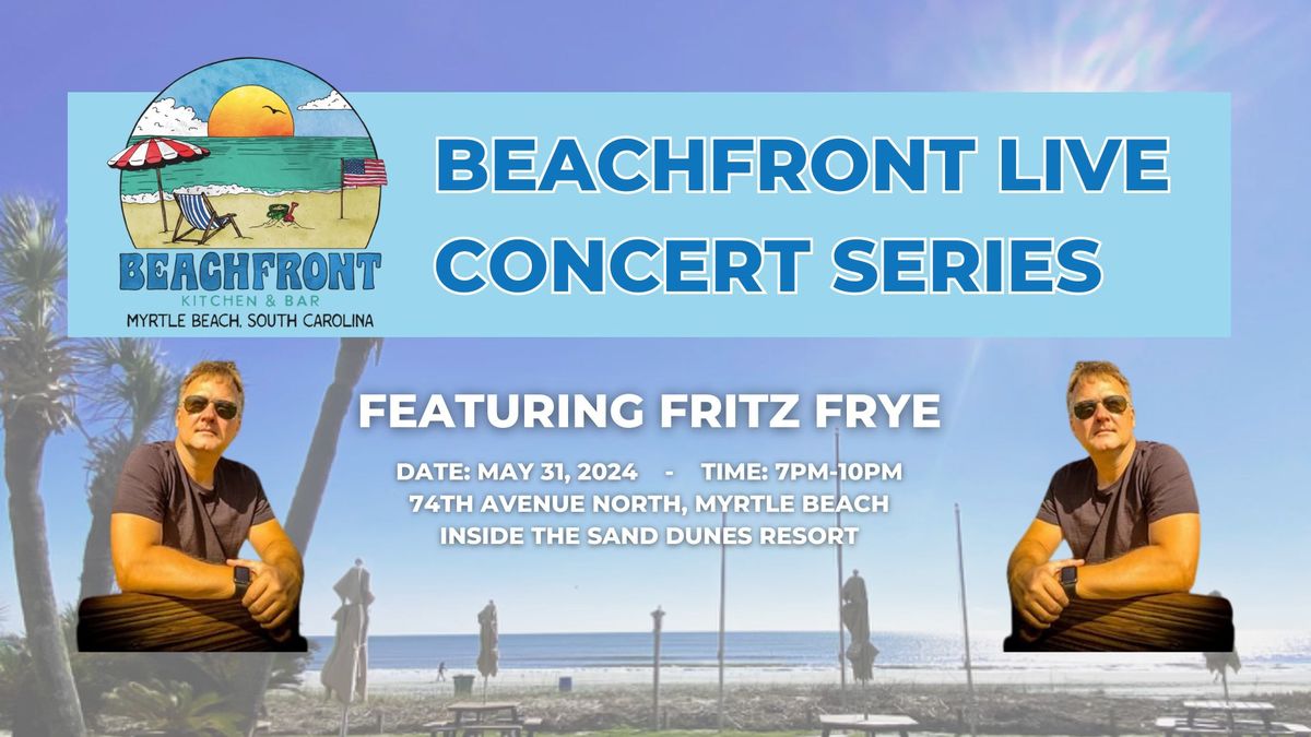 Beachfront Live w\/ Fritz Frye