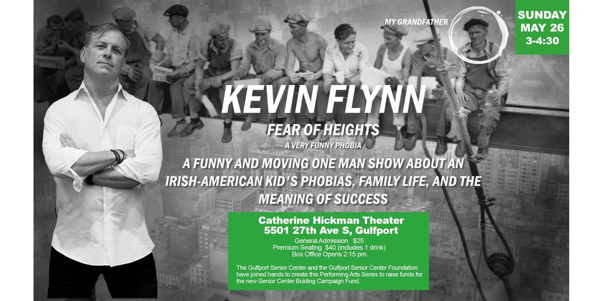 Kevin Flynn: Fear of Heights. A Very Funny Phobia