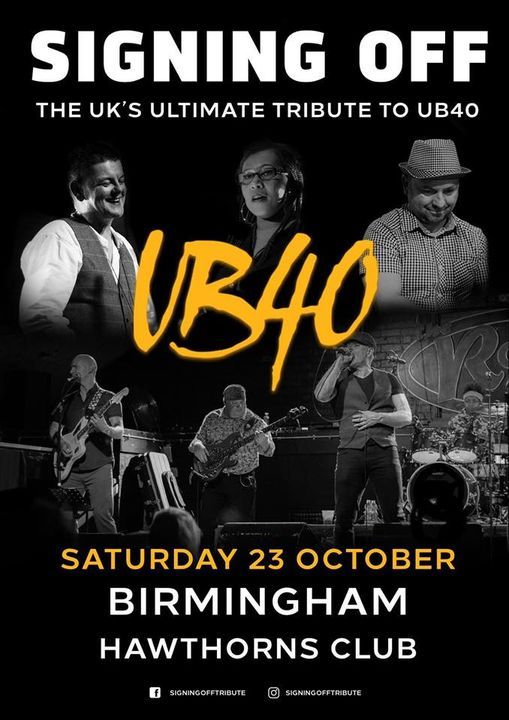 NEW DATE ! SIGNING OFF THE ULTIMATE UB40 TRIBUTE BAND