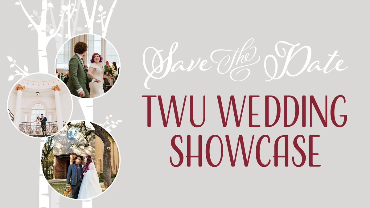 TWU Wedding Showcase