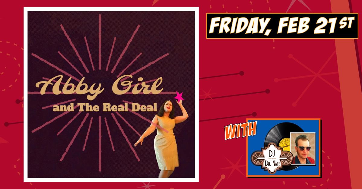 ABBY GIRL & THE REAL DEAL return to the Burbank Moose with DJ DR. NATE