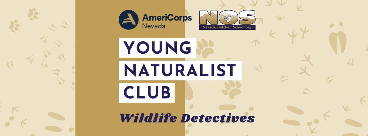 Young Naturalist Club - Wildlife Detectives - Week 4 - 3-5 Grade