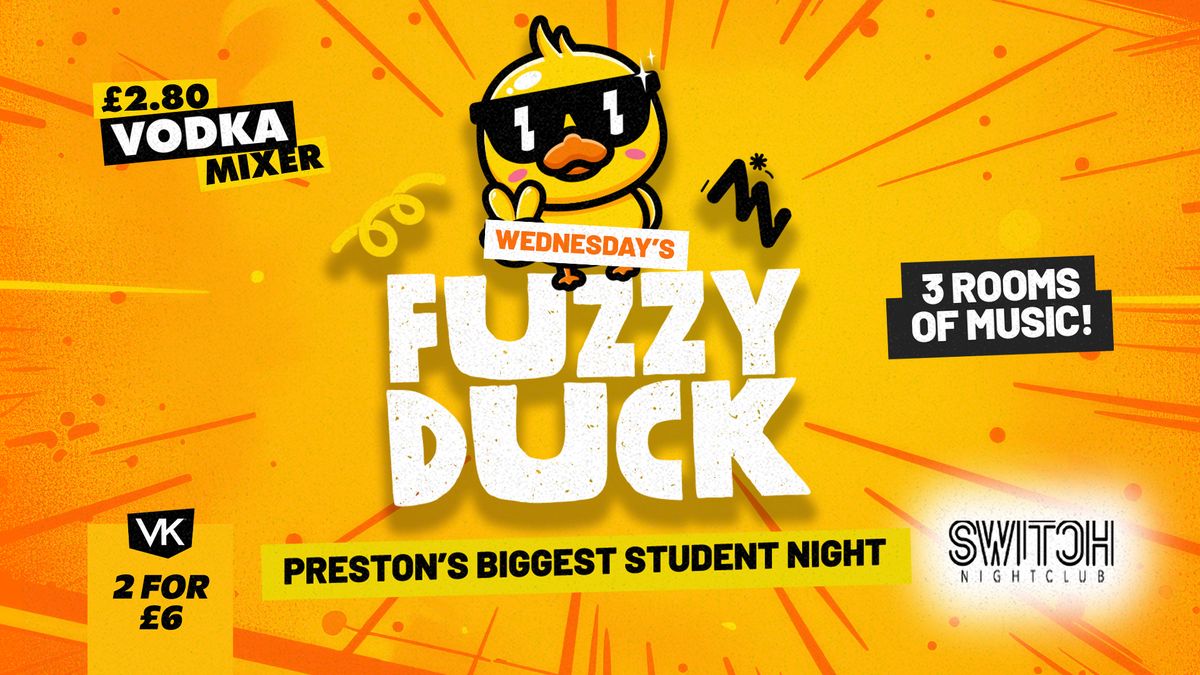 Fuzzy Duck | Student Socials \u00a32.80 Vodka Mixers ALL NIGHT!