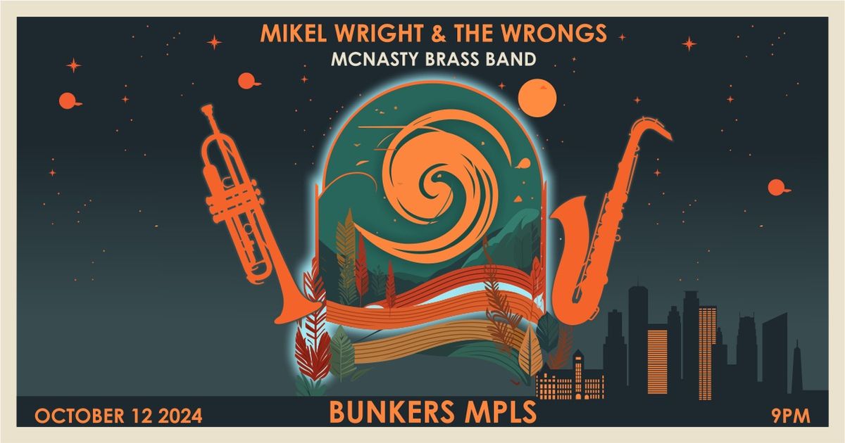 MIKEL WRIGHT & THE WRONGS with MCNASTY BRASS BAND at BUNKERS! 