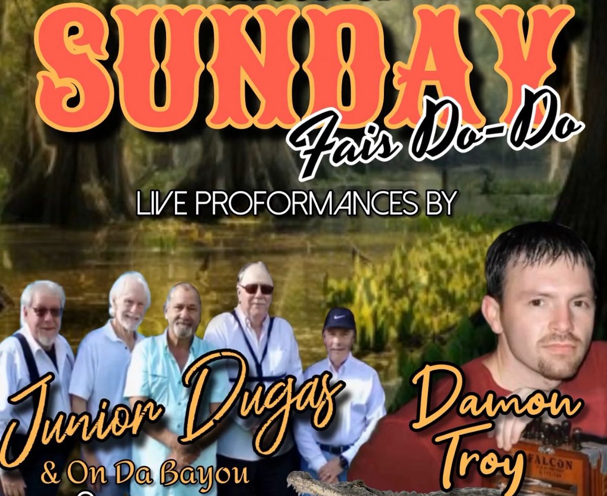 Junior Dugas & On Da Bayou AND Damon Troy LIVE @ The Busted Rooster Saloon