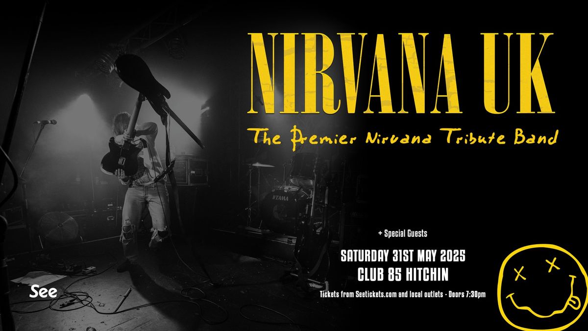 NIRVANA UK | HITCHIN 