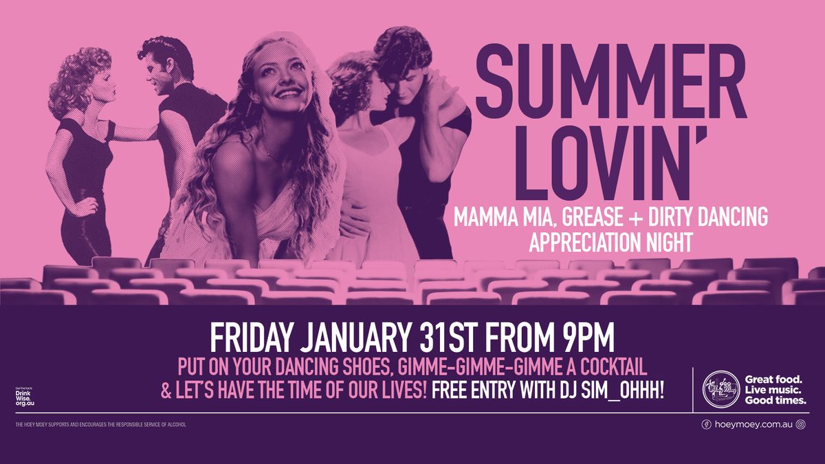 Summer Lovin\u2019 \u2013 Mamma Mia, Grease + Dirty Dancing Appreciation Night!