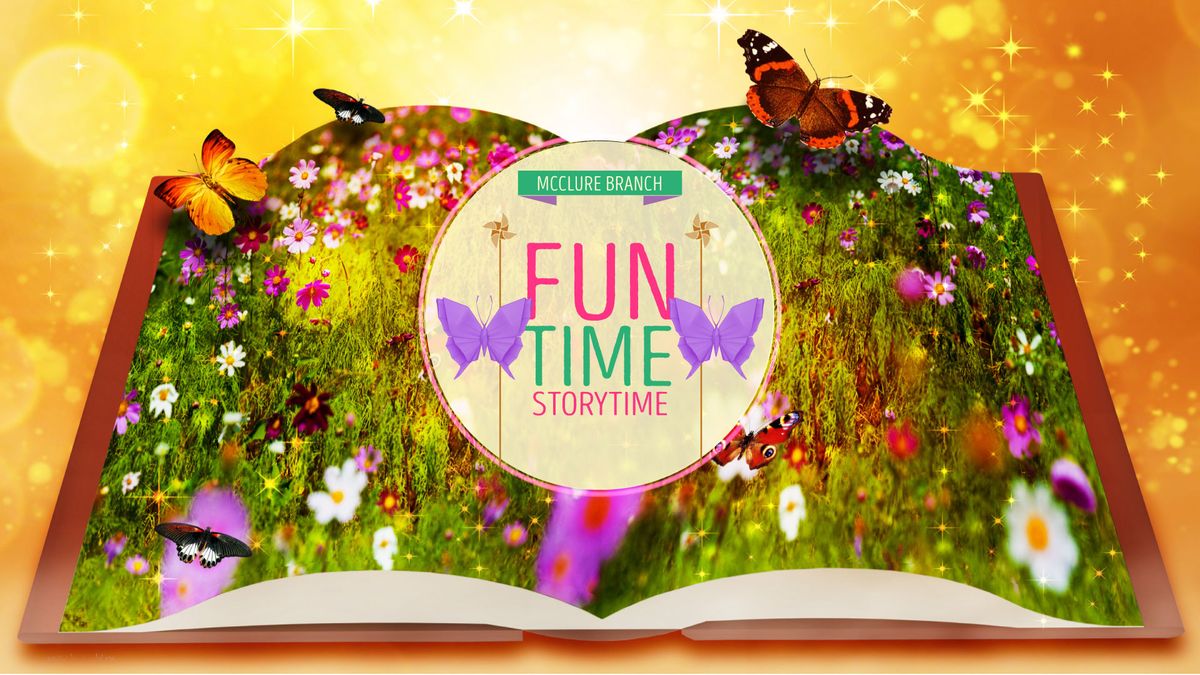 Fun Time Storytime @ McClure Branch 