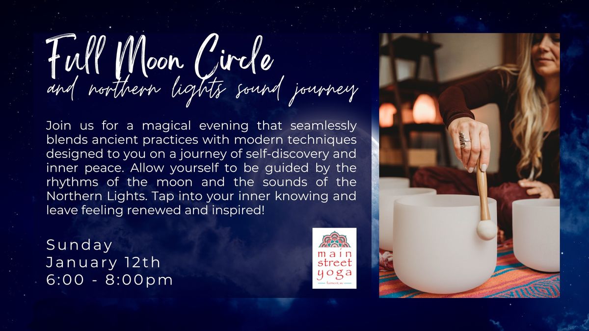 Sunday Soul Session: Full Moon Circle & Northern Lights Sound Journey