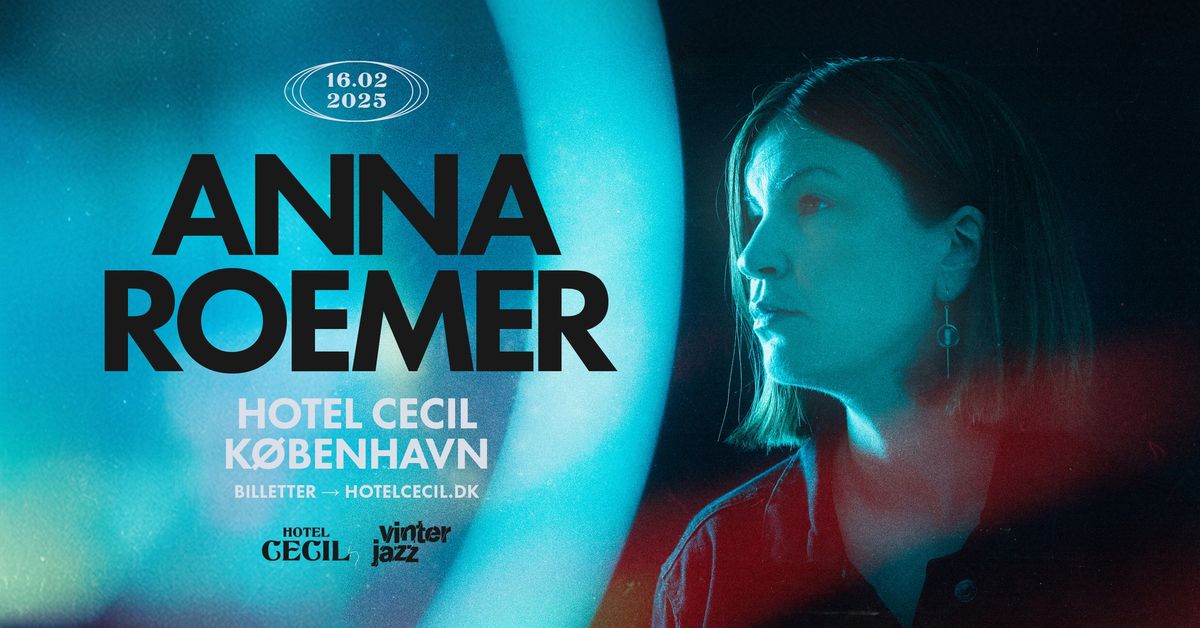 Anna Roemer | Hotel Cecil, K\u00f8benhavn [Vinterjazz]