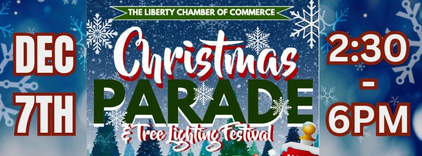 Liberty Chamber Annual Christmas Parade and Tree Lighting Festival