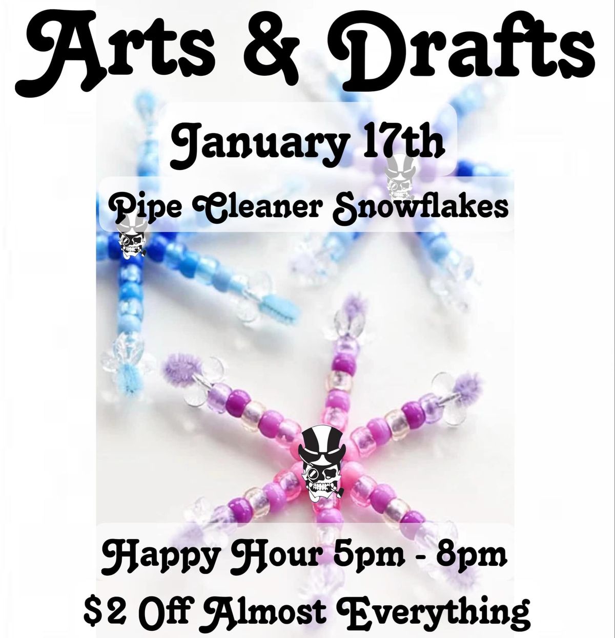 Arts & Drafts Happy Hour: Pipe Cleaner Snowflakes