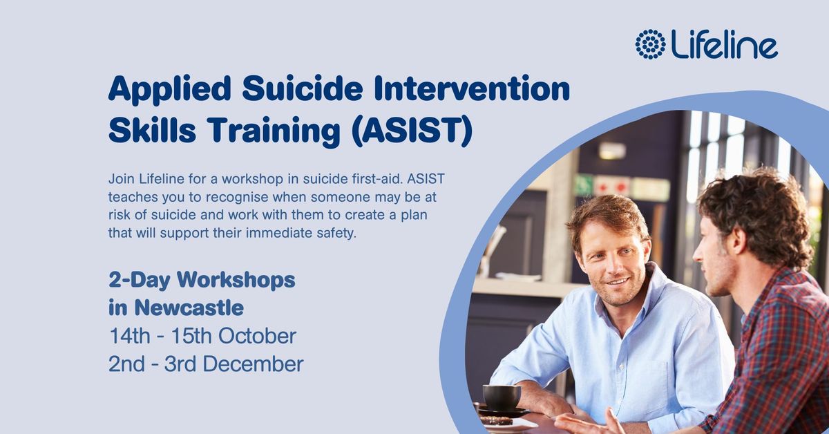 Learn the skills to help save a life from suicide with ASIST & Lifeline