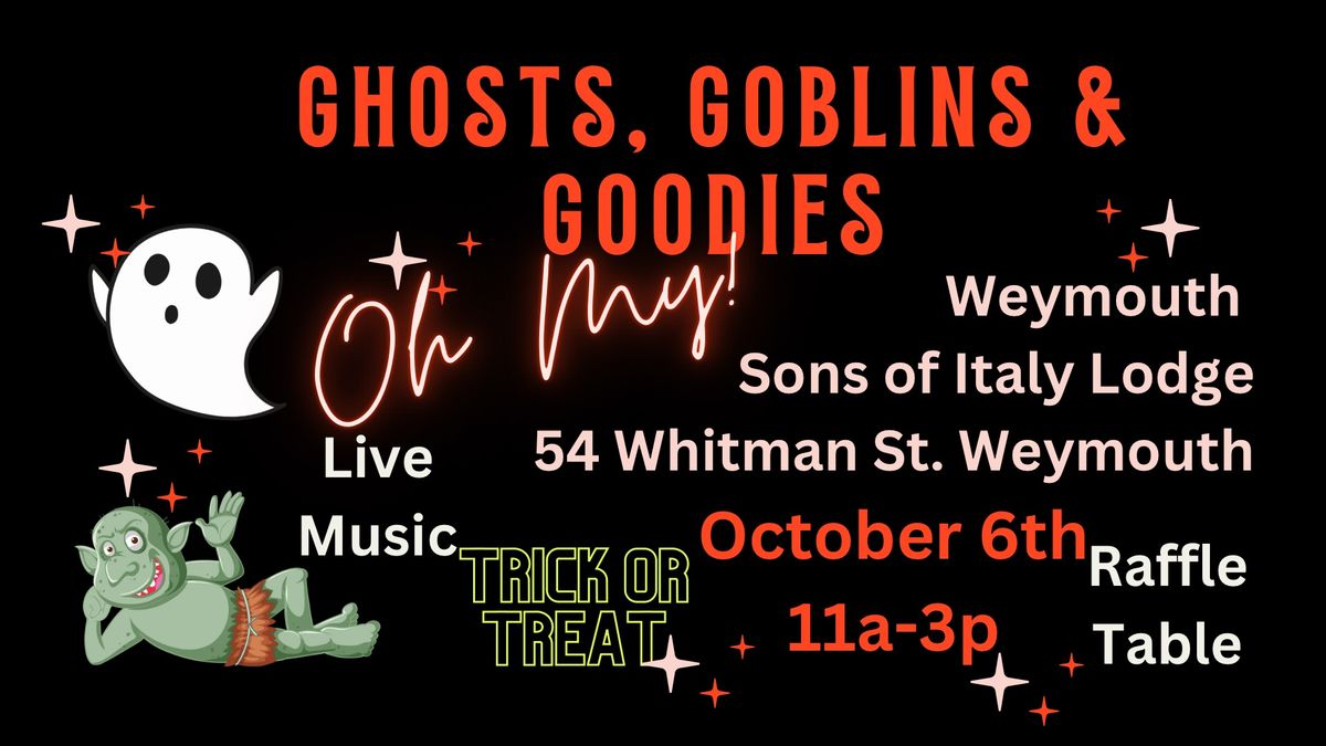 Ghost, Goblins & Goodies oh my!