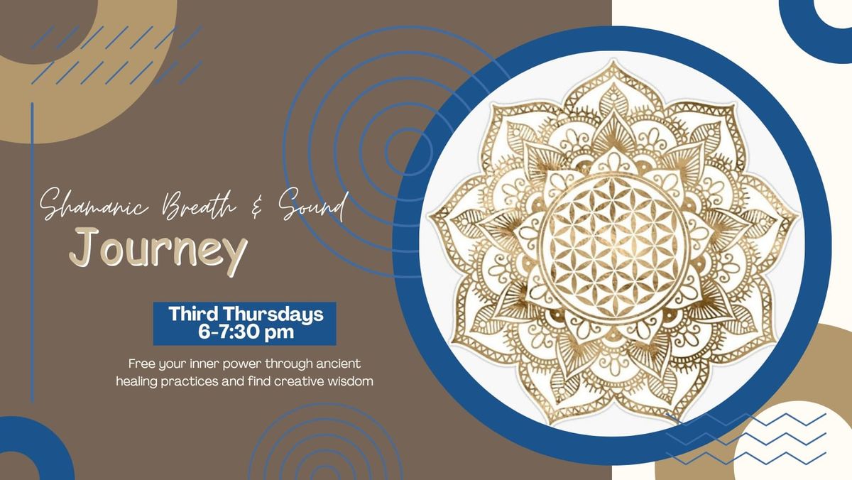 3rd Thursdays Shamanic Breathwork & Sound Journey 