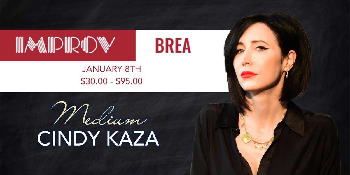 Evidential Medium Cindy Kaza - IMPROV Brea 