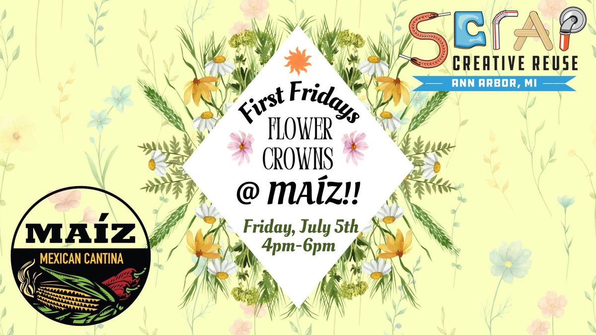 First Fridays Ypsi - Reuse Flower Crowns! 