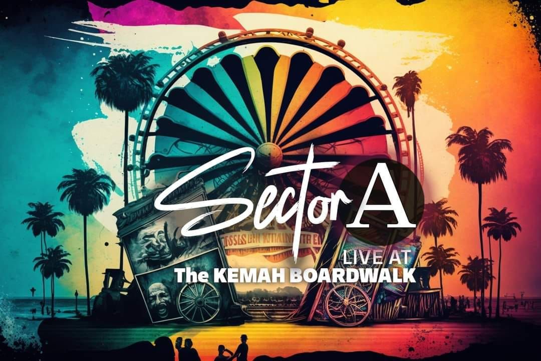 Sector-A LIVE! @ The Kemah Boardwalk
