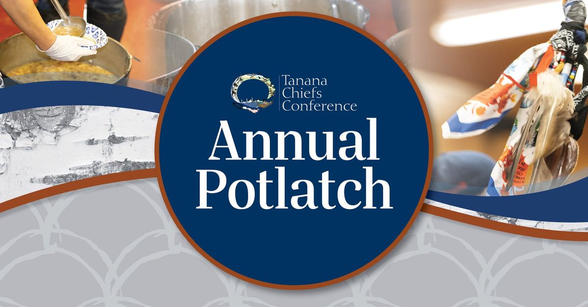 2025 Annual Convention & Full Board of Directors Meeting Annual Potlatch