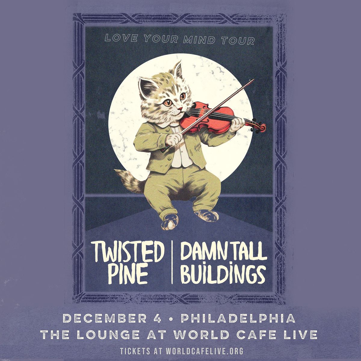 Twisted Pine & Damn Tall Buildings \u2013 The Lounge at World Cafe Live Philly 12.4