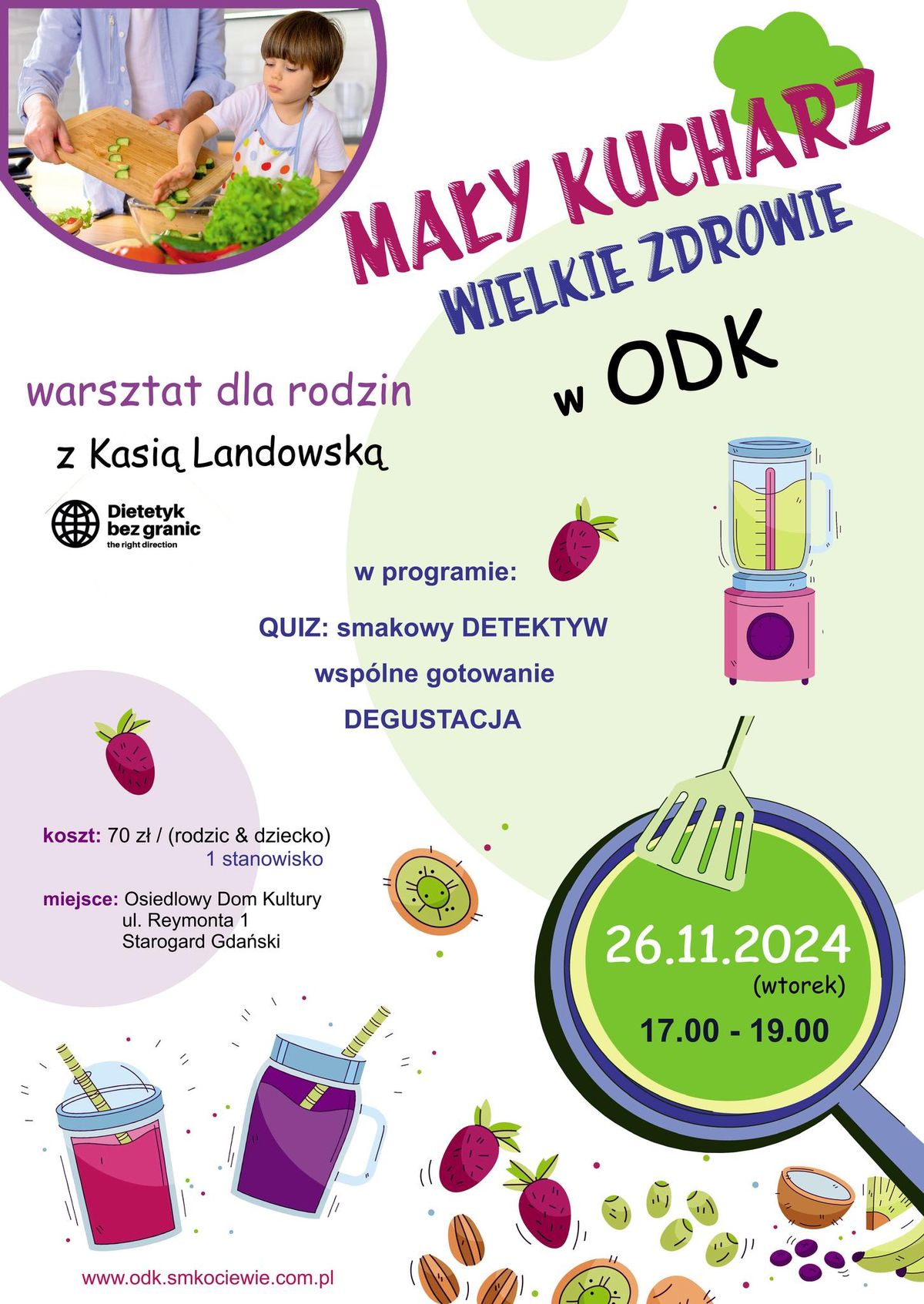 Ma\u0142y kucharz - wielkie zdrowie ~ rodzinny warsztat z dietetykiem bez granic w ODK!