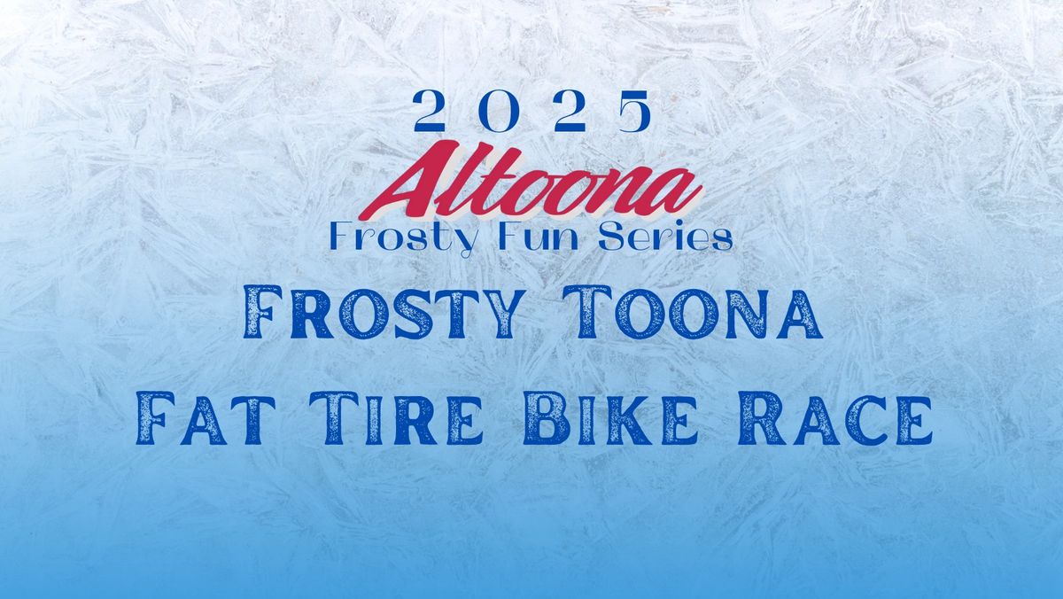 2025 Frosty Toona Fat Tire Bike Race