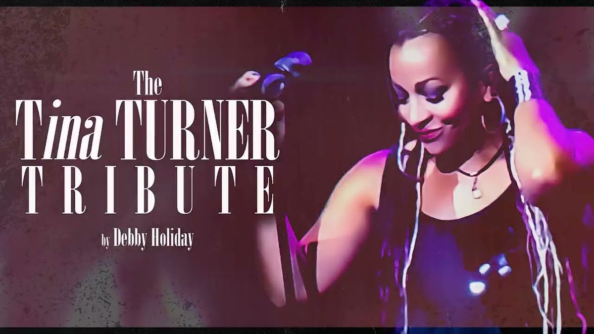 Debby Holiday - Tina Turner Tribute (Concert)