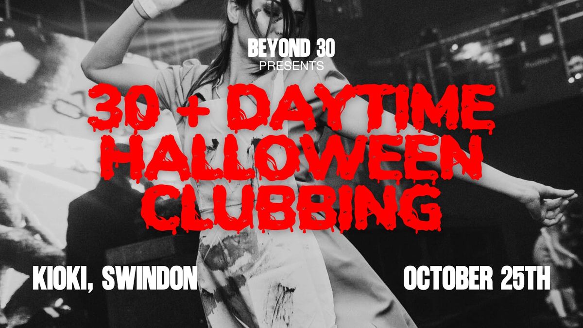 OVER 30s HALLOWEEN DAY PARTY - SWINDON \ud83c\udf83