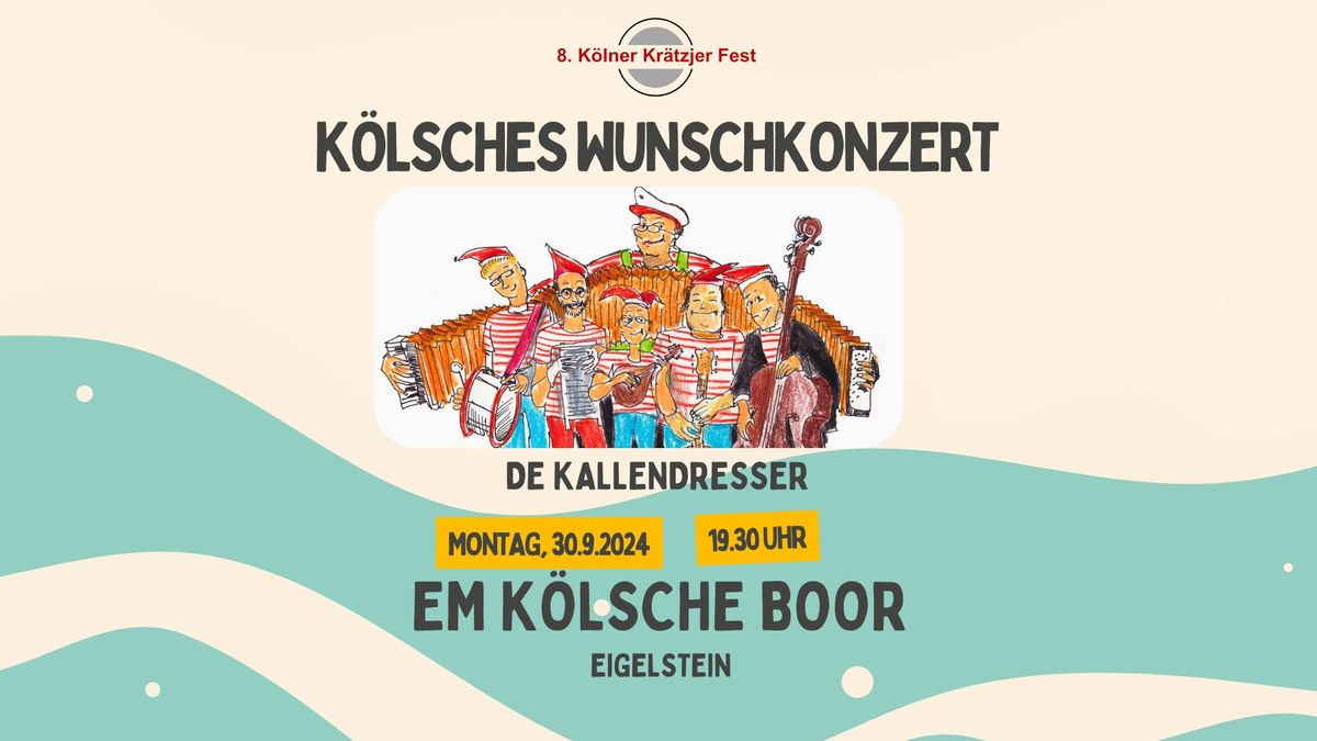 K\u00f6lsches Wunschkonzert mit den Kallendressern