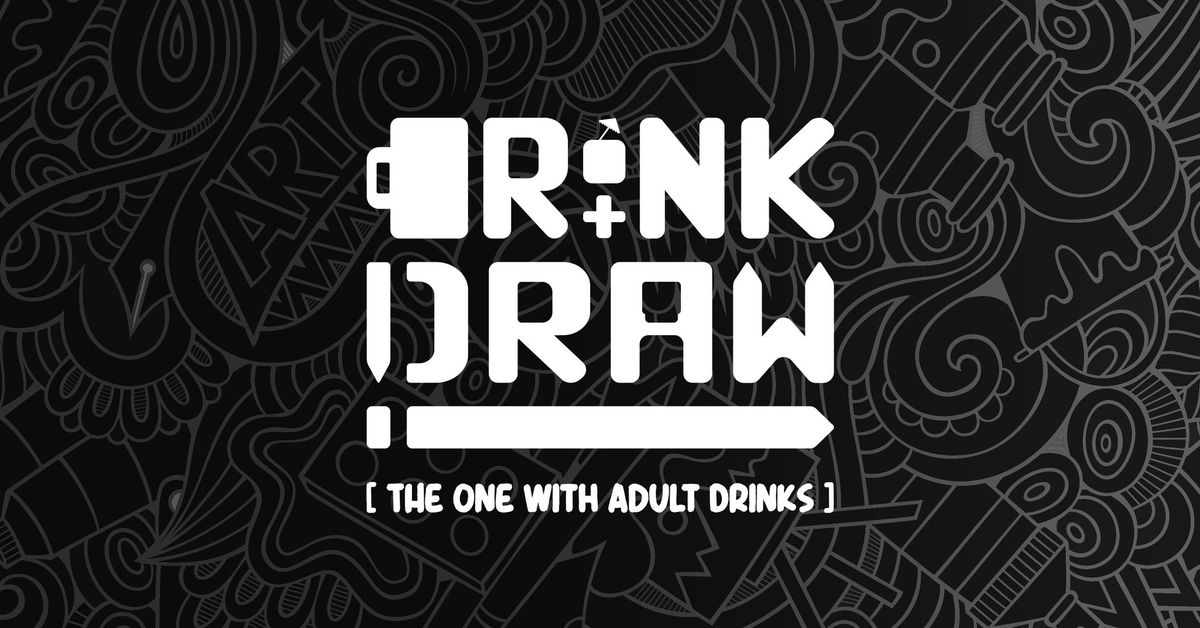 Drink + Draw ??? | The Drinking One