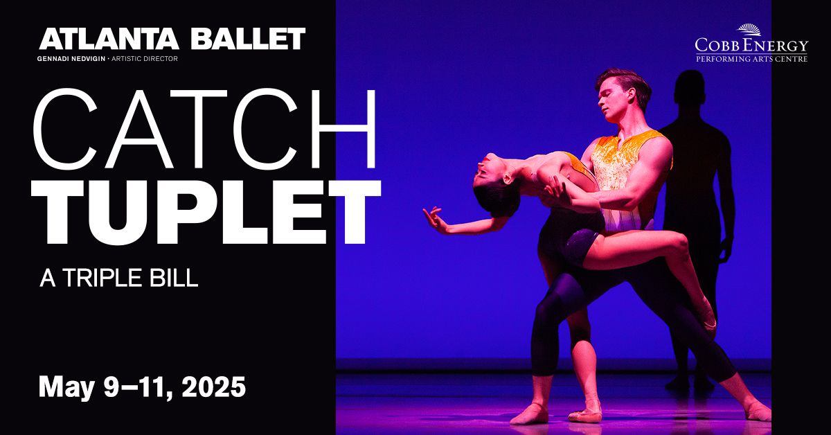 Atlanta Ballet Presents Catch Tuplet