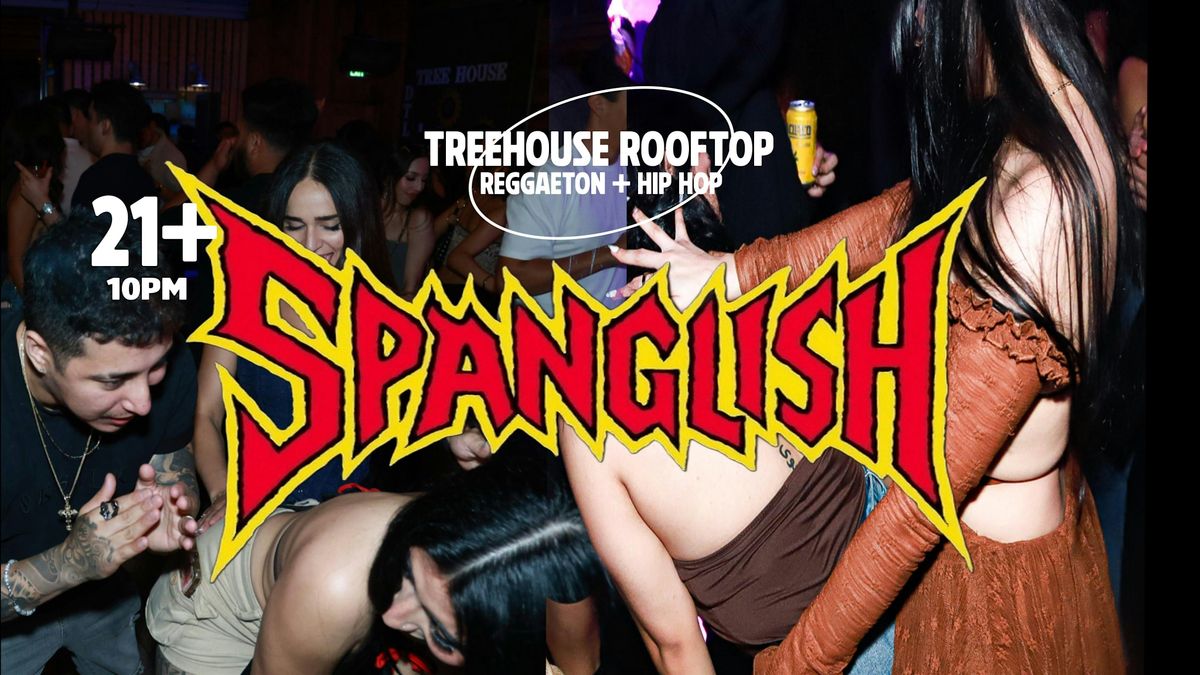 SPANGLISH: REGGAETON ROOFTOP PARTY